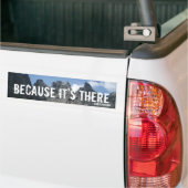 "Omdat het er is" Bumpersticker (Op Truck)