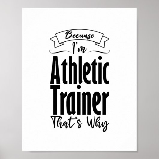 Omdat ik Athletic Trainer ben, is dat de reden waa Poster (Voorkant)