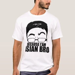 Omdat ik Aziatisch Bro ben T-shirt