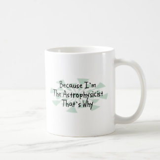 Omdat ik de astrofysicus ben koffiemok