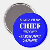 Omdat ik de chef ben magneet (Voorkant / Achterkant)