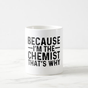 Omdat ik de chemicus ben, daarom koffiemok