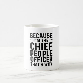 Omdat ik de Chief People Officer ben Koffiemok