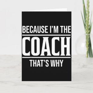 Omdat ik de coach ben, daarom is het grappig vinta kaart