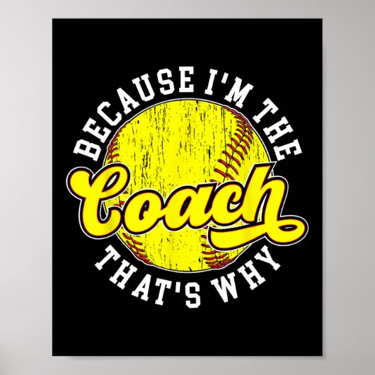 Omdat ik de coach ben Softll Coach Softll Coaching Poster (Voorkant)