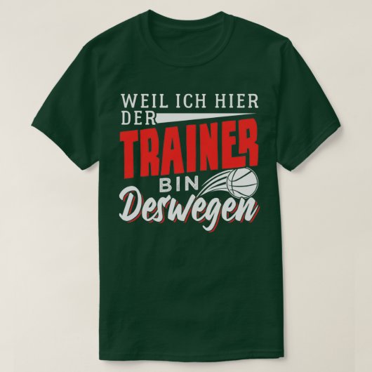 Omdat ik de coach ben t-shirt (Design voorkant)
