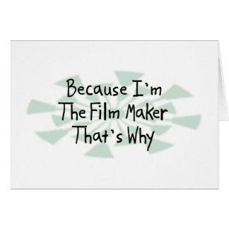 Omdat ik de filmmaker ben