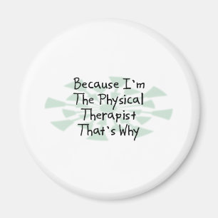 Omdat ik de fysiotherapeut ben magneet