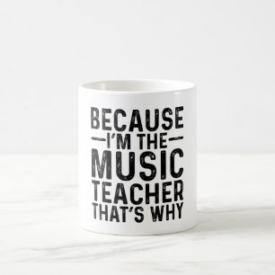 Omdat ik de muziekleraar ben, daarom koffiemok