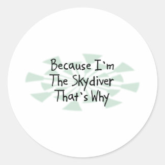 Omdat ik de Skydiver ben Ronde Sticker
