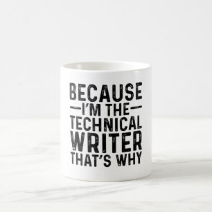 Omdat IK de Technische Schrijver ben Daarom Koffiemok