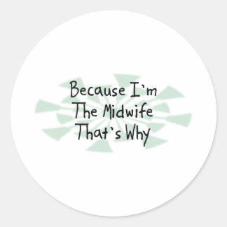 Omdat ik de verloskundige ben ronde sticker