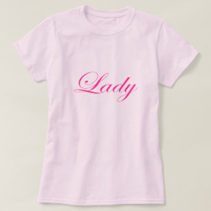 Omdat ik een Dame, en niet een Landloper ben T-shirt