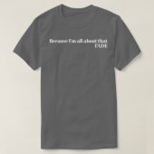 Omdat ik het allemaal over dat vervagen t-shirt (Design voorkant)