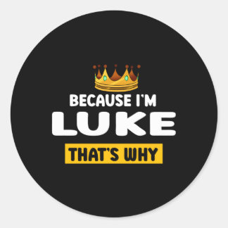 Omdat ik Luke T waarom Humor bijnaam noemen Ronde Sticker