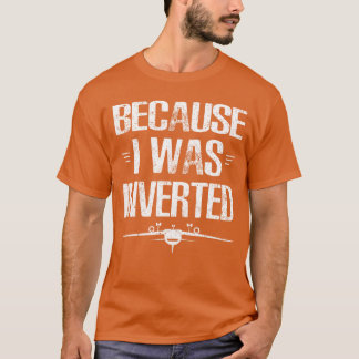 Omdat ik omgekeerd was quote vintage t-shirt
