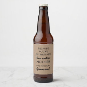 Omdat je mijn broer bent - Groomsman voorstel Bier Etiket