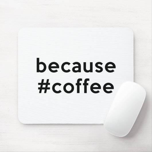 Omdat koffie muismat (Met muis)