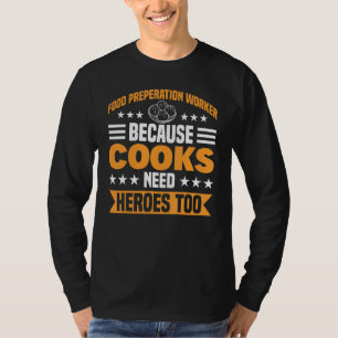Omdat koks hondenbont nodig hebben om voedsel te b t-shirt