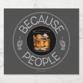 Omdat mensen (whisky) likeurfles etiket (Enkel label)