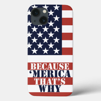 Omdat 'Merica' iPhone 13 Hoesje