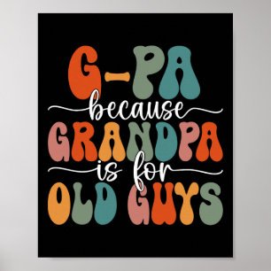Omdat opa voor oude jongens is Groovy vader's vade Poster