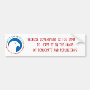 Omdat overheid te belangrijk is bumpersticker
