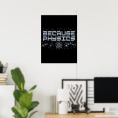 Omdat Physics Funny Poster (Thuiskantoor)