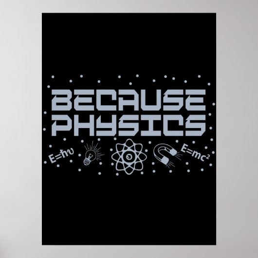 Omdat Physics Funny Poster (Voorkant)