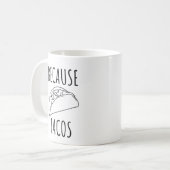 Omdat Tacos Koffiemok (Voorkant links)