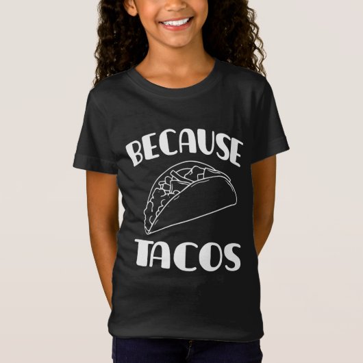 Omdat Tacos T-shirt (Voorkant)