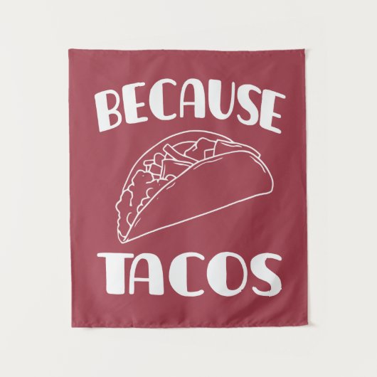 Omdat Tacos Wandkleed (Voorkant)