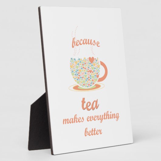 Omdat Tea alles beter maakt Fotoplaat (Zijkant)