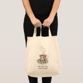 Omdat thee van vrolijke slogan houdt, bekerrozen tote bag (Voorkant (product))