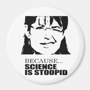 Omdat wetenschap dom is magneet