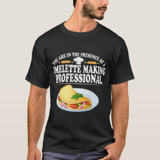 Omelet Making Professional Eggs Breakfast Cadeau T-shirt
