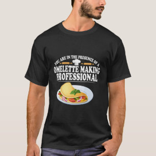 Omelet Making Professional Eggs Breakfast Cadeau T-shirt