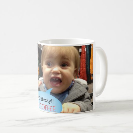 Omg Becky c'est tasse de café (Devant droit)