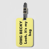 OMG Becky, kijk naar mijn tas Bagagelabel (Voorkant (verticaal))