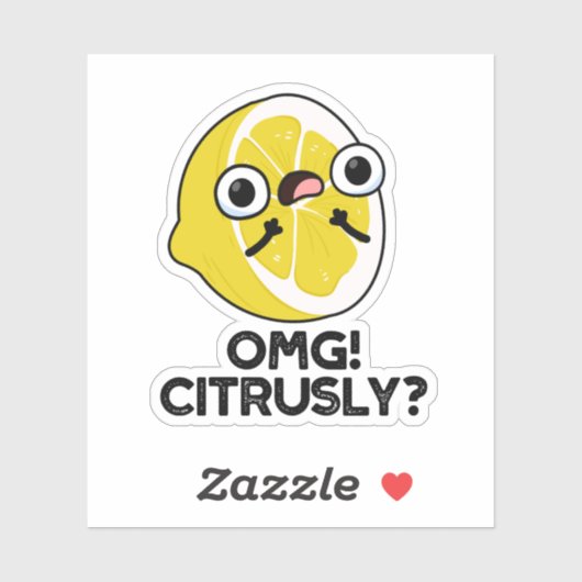 OMG Citrusly Funny Fruit Citrus Pun Sticker (Vel)