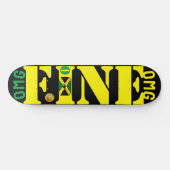 OMG FINE (JAMAICA) 8 Pont de Skateboard 1/4" (Horz)