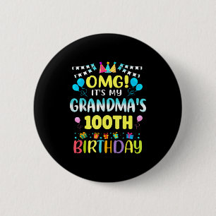 Omg Het Is De 100e Verjaardag Van Mijn Oma Zoete 1 Ronde Button 5,7 Cm