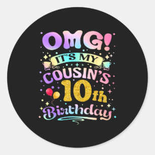 Omg Het Is De 10e Verjaardag Van Mijn Neef Gefelic Ronde Sticker