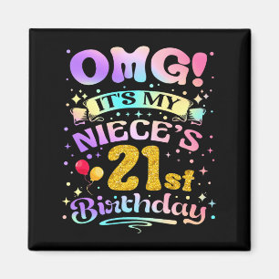 Omg Het Is De 21e Verjaardag Van Mijn Nichten Gelu Magneet