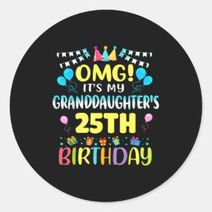 Omg Het Is De 25e Verjaardag Van Mijn Kleinzoon Zo Ronde Sticker
