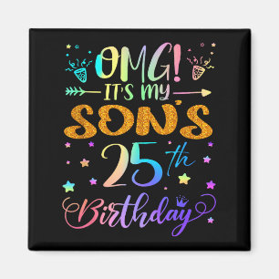 Omg het is de 25e verjaardag van mijn zoon Slecht Magneet