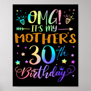 Omg Het Is De 30e Verjaardag Van Mijn Moeder Zoet Poster