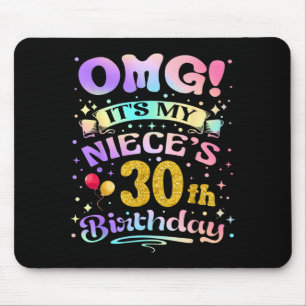 Omg Het Is De 30e Verjaardag Van Mijn Nichten Gefe Muismat