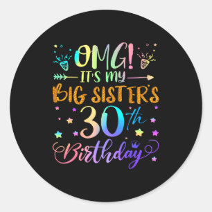Omg Het Is De 30e Verjaardag Van Mijn Oudere Zus Z Ronde Sticker
