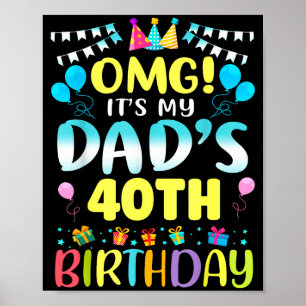 Omg Het Is De 40e Verjaardag Van Mijn Vader Snel 4 Poster